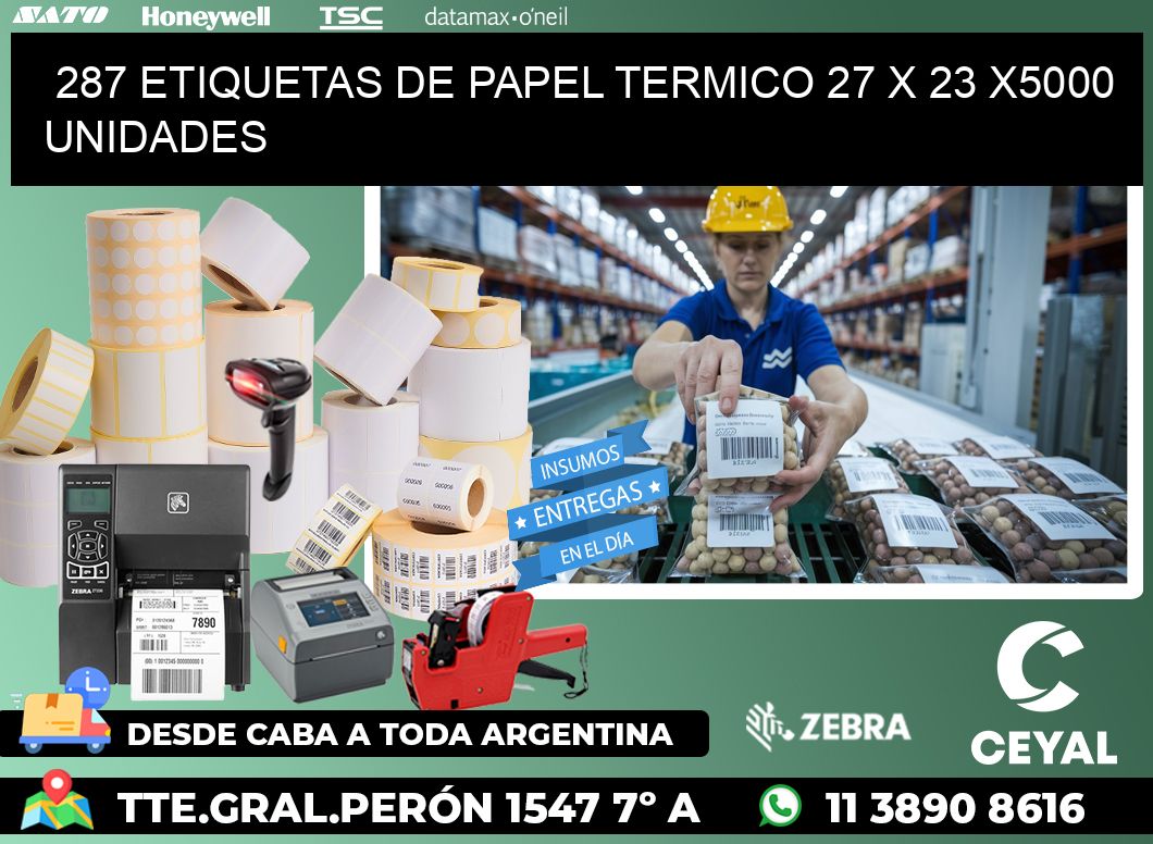 287 ETIQUETAS DE PAPEL TERMICO 27 x 23 X5000 UNIDADES