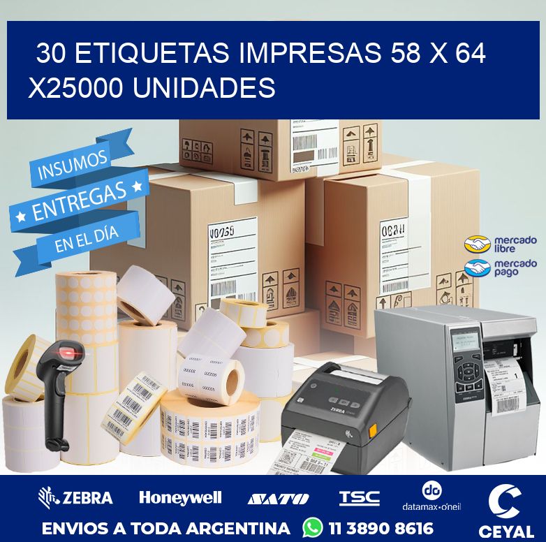 30 ETIQUETAS IMPRESAS 58 x 64 X25000 UNIDADES