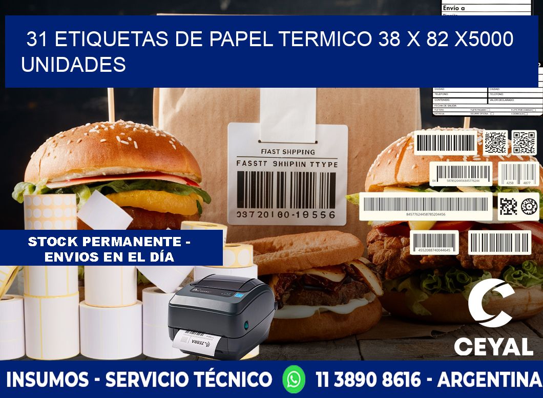 31 ETIQUETAS DE PAPEL TERMICO 38 x 82 X5000 UNIDADES