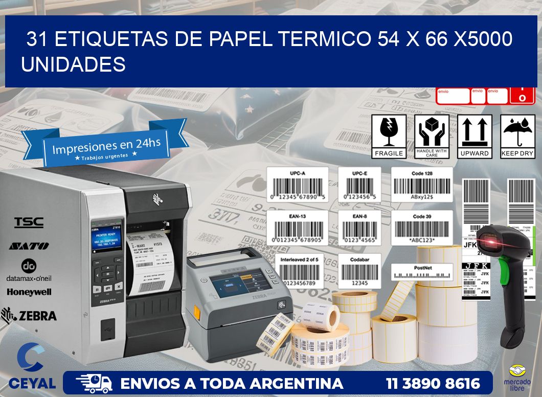 31 ETIQUETAS DE PAPEL TERMICO 54 x 66 X5000 UNIDADES