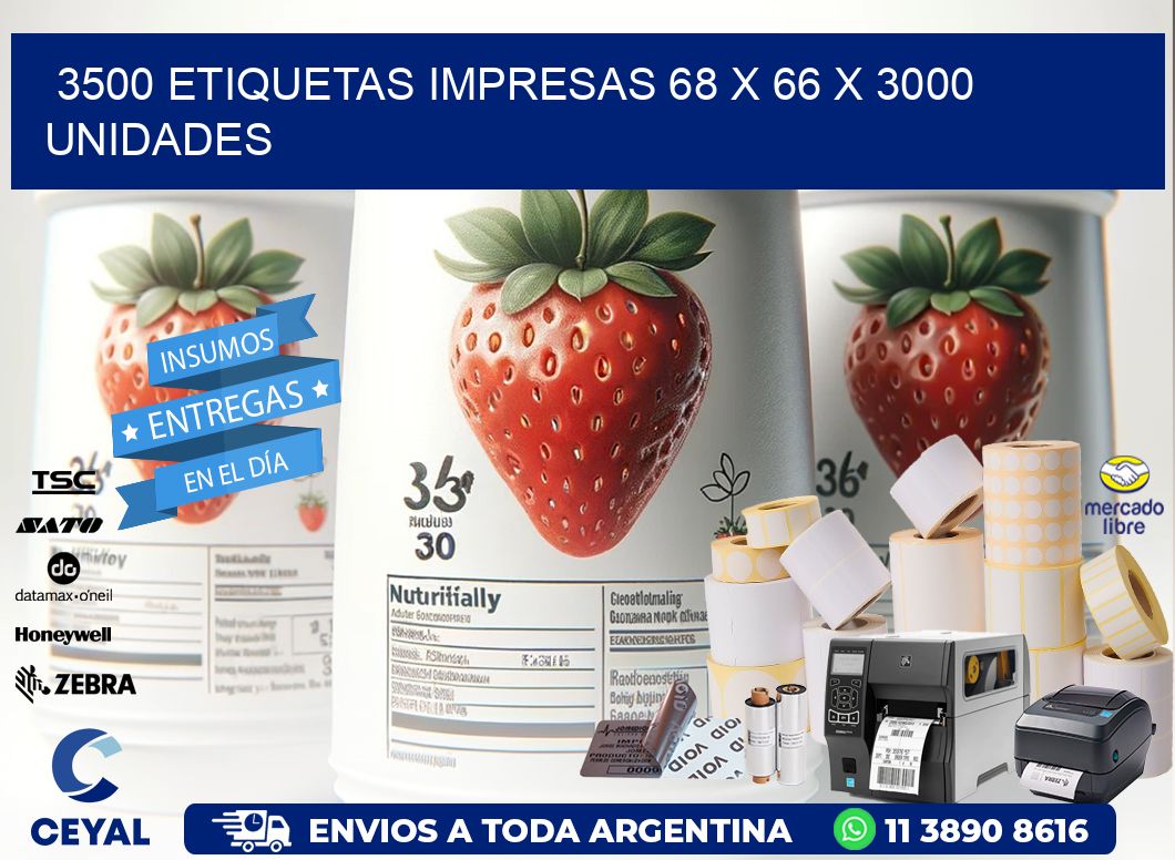 3500 ETIQUETAS IMPRESAS 68 x 66 X 3000 UNIDADES