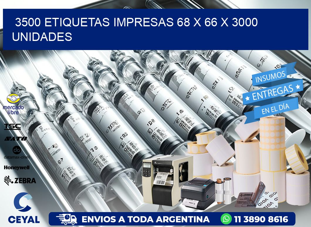 3500 ETIQUETAS IMPRESAS 68 x 66 X 3000 UNIDADES