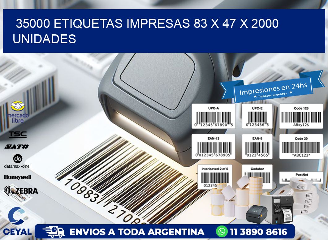 35000 ETIQUETAS IMPRESAS 83 x 47 X 2000 UNIDADES