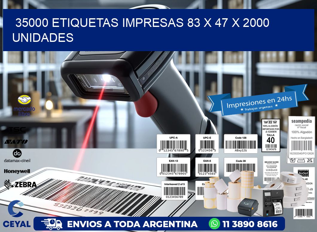 35000 ETIQUETAS IMPRESAS 83 x 47 X 2000 UNIDADES