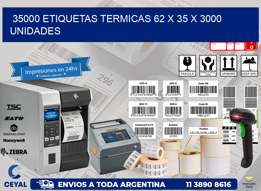 35000 ETIQUETAS TERMICAS 62 x 35 X 3000 UNIDADES