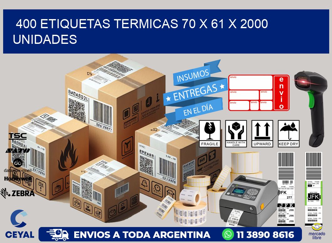 400 ETIQUETAS TERMICAS 70 x 61 X 2000 UNIDADES