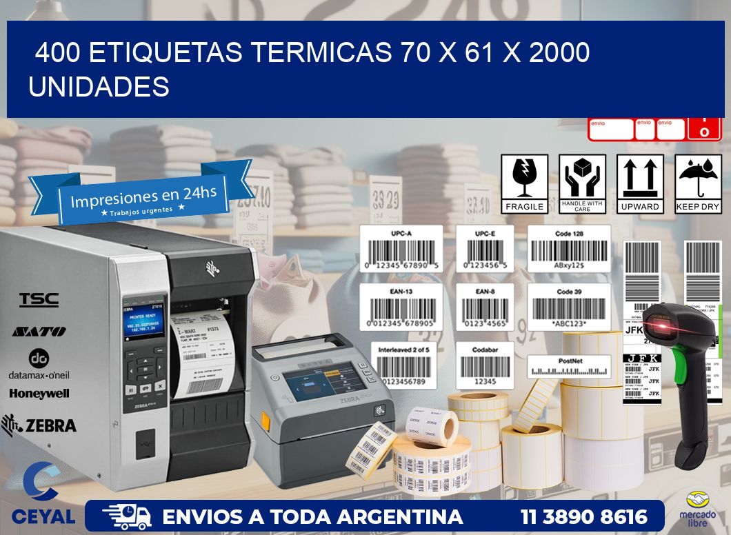 400 ETIQUETAS TERMICAS 70 x 61 X 2000 UNIDADES