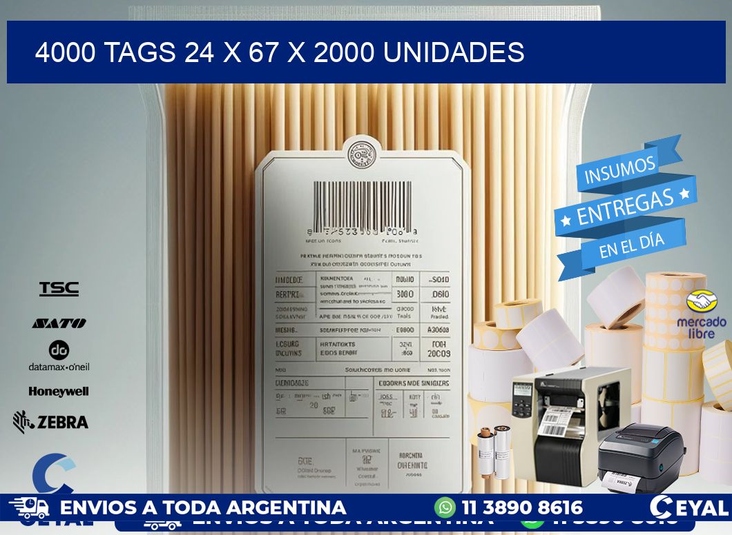 4000 TAGS 24 x 67 X 2000 UNIDADES