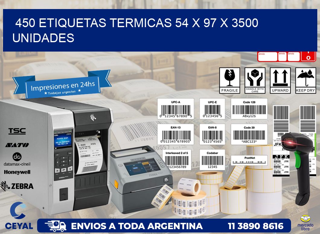 450 ETIQUETAS TERMICAS 54 x 97 X 3500 UNIDADES