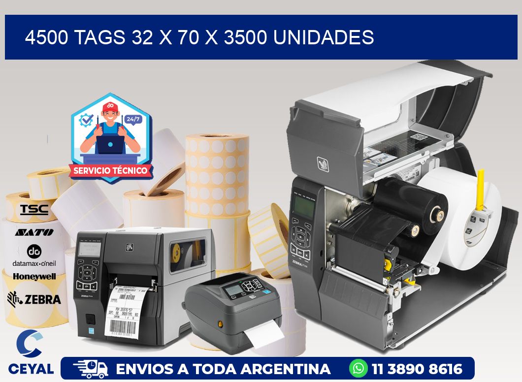 4500 TAGS 32 x 70 X 3500 UNIDADES