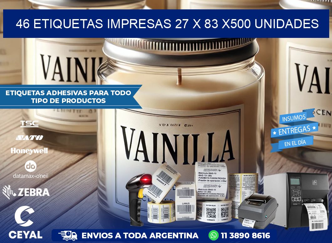 46 ETIQUETAS IMPRESAS 27 x 83 x500 UNIDADES