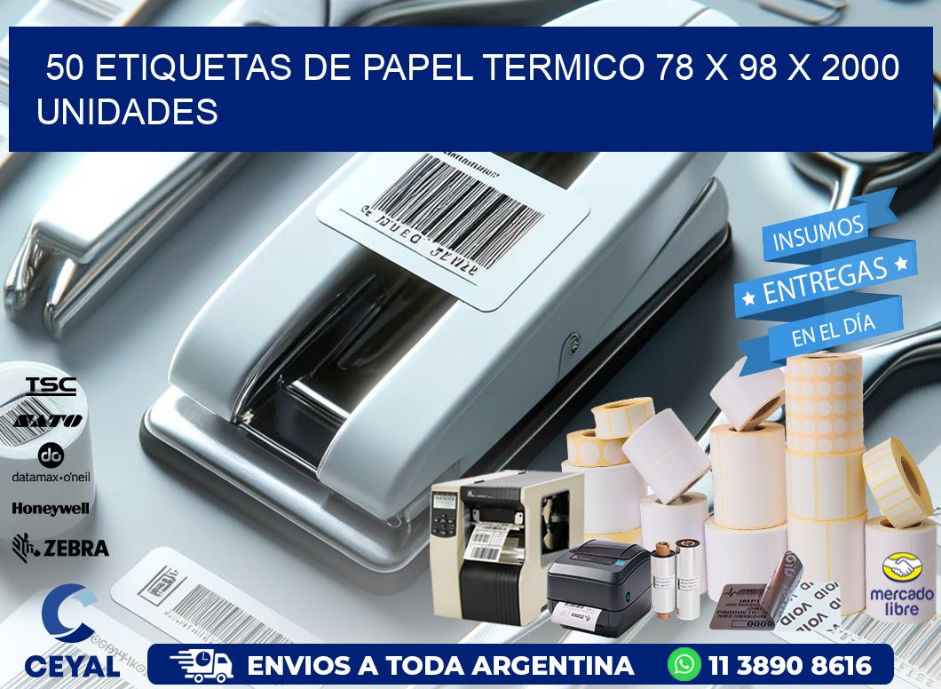 50 ETIQUETAS DE PAPEL TERMICO 78 x 98 X 2000 UNIDADES