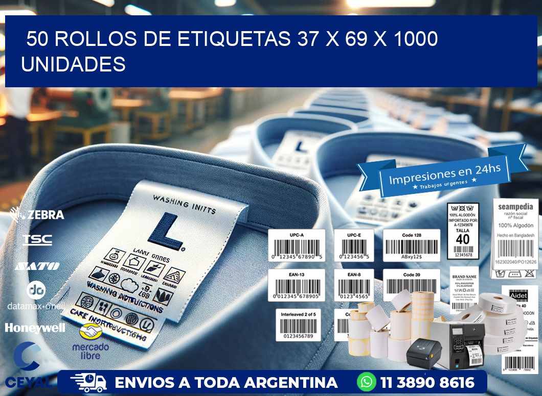 50 ROLLOS DE ETIQUETAS 37 x 69 X 1000 UNIDADES
