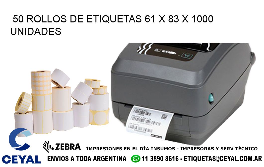 50 ROLLOS DE ETIQUETAS 61 x 83 X 1000 UNIDADES