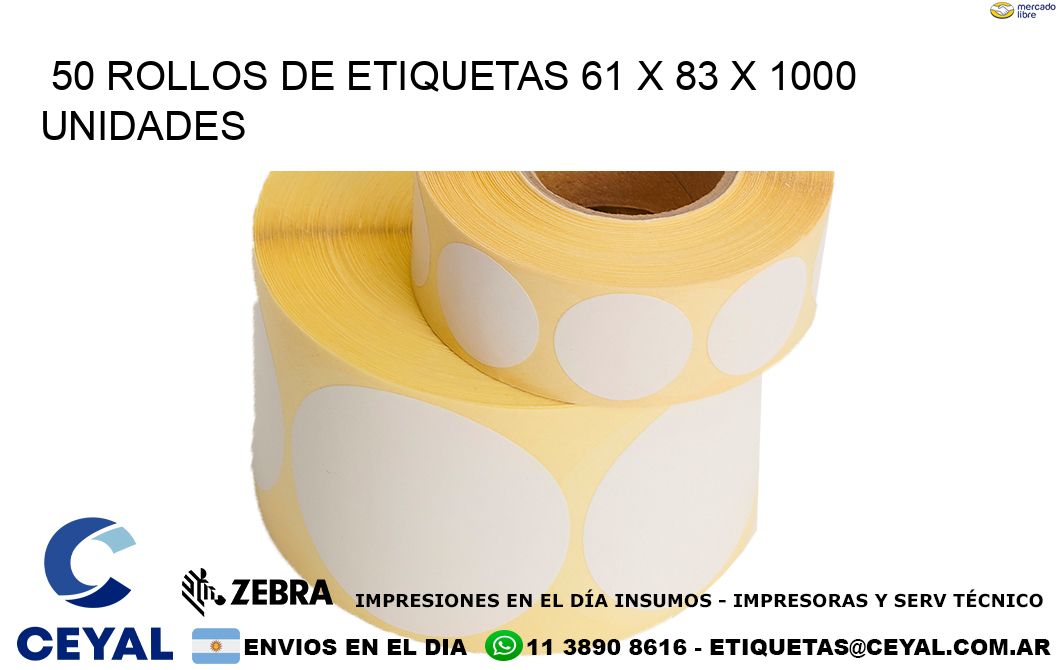 50 ROLLOS DE ETIQUETAS 61 x 83 X 1000 UNIDADES