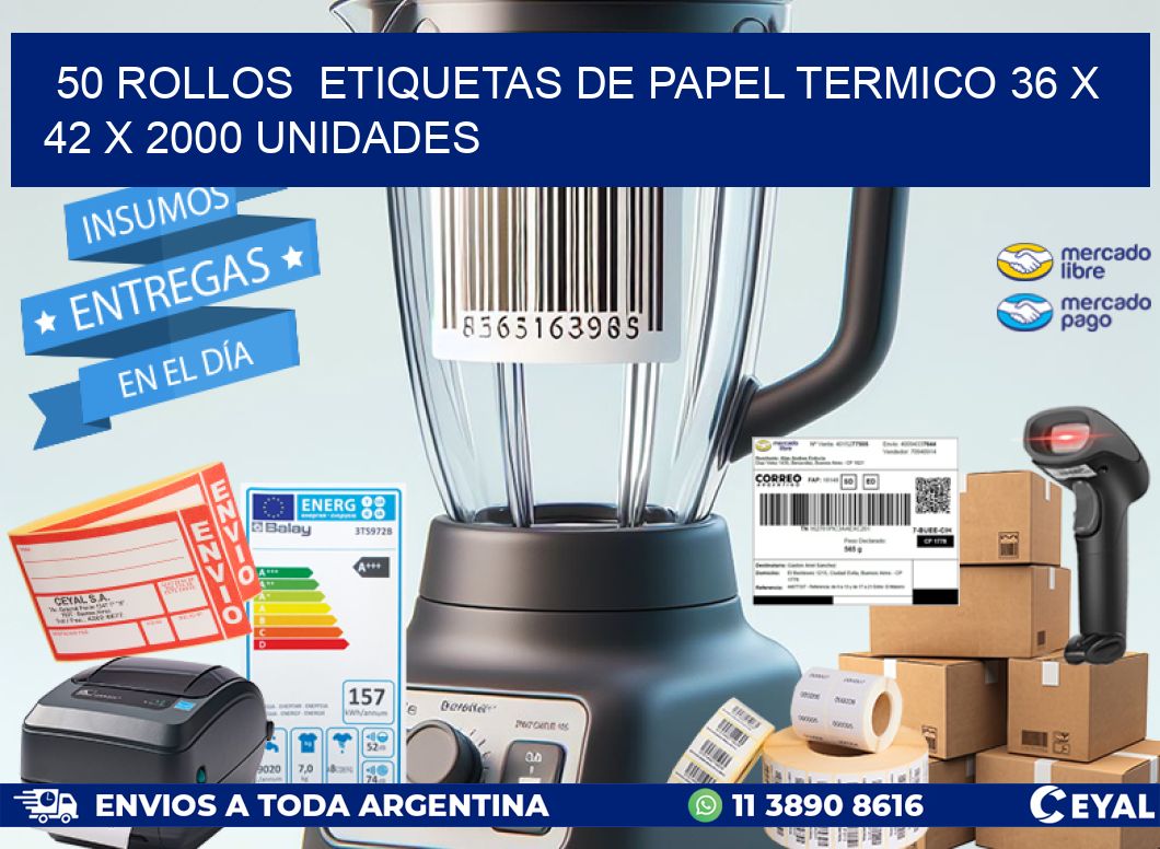 50 ROLLOS  ETIQUETAS DE PAPEL TERMICO 36 x 42 X 2000 UNIDADES