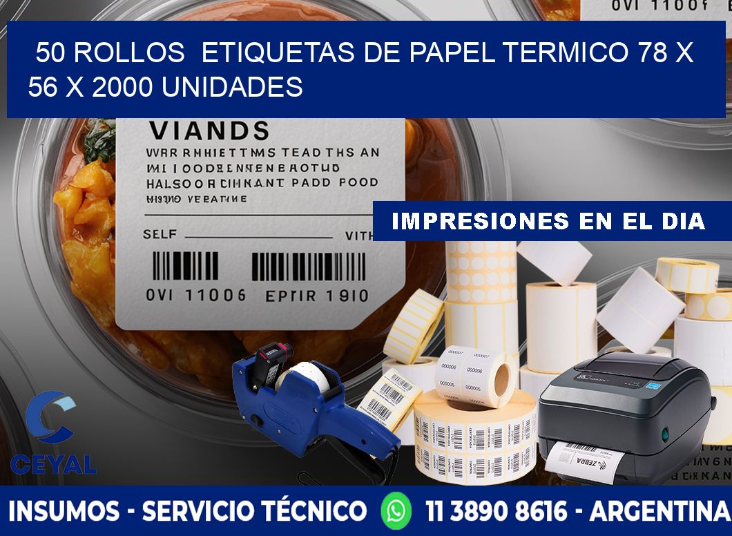 50 ROLLOS  ETIQUETAS DE PAPEL TERMICO 78 x 56 X 2000 UNIDADES