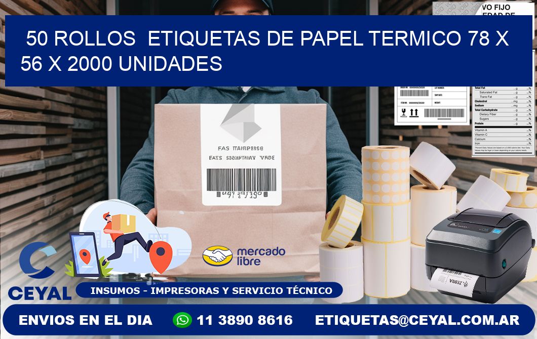 50 ROLLOS  ETIQUETAS DE PAPEL TERMICO 78 x 56 X 2000 UNIDADES