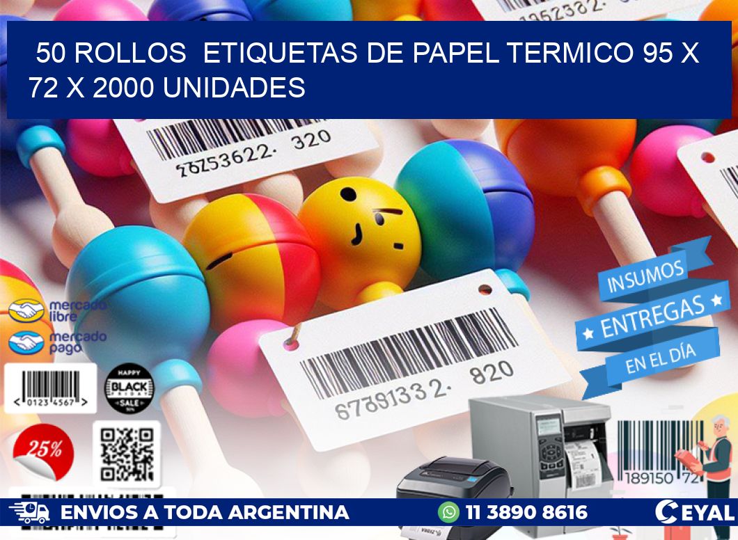 50 ROLLOS  ETIQUETAS DE PAPEL TERMICO 95 x 72 X 2000 UNIDADES