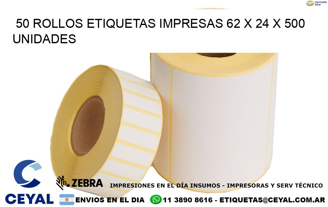 50 ROLLOS ETIQUETAS IMPRESAS 62 x 24 X 500 UNIDADES