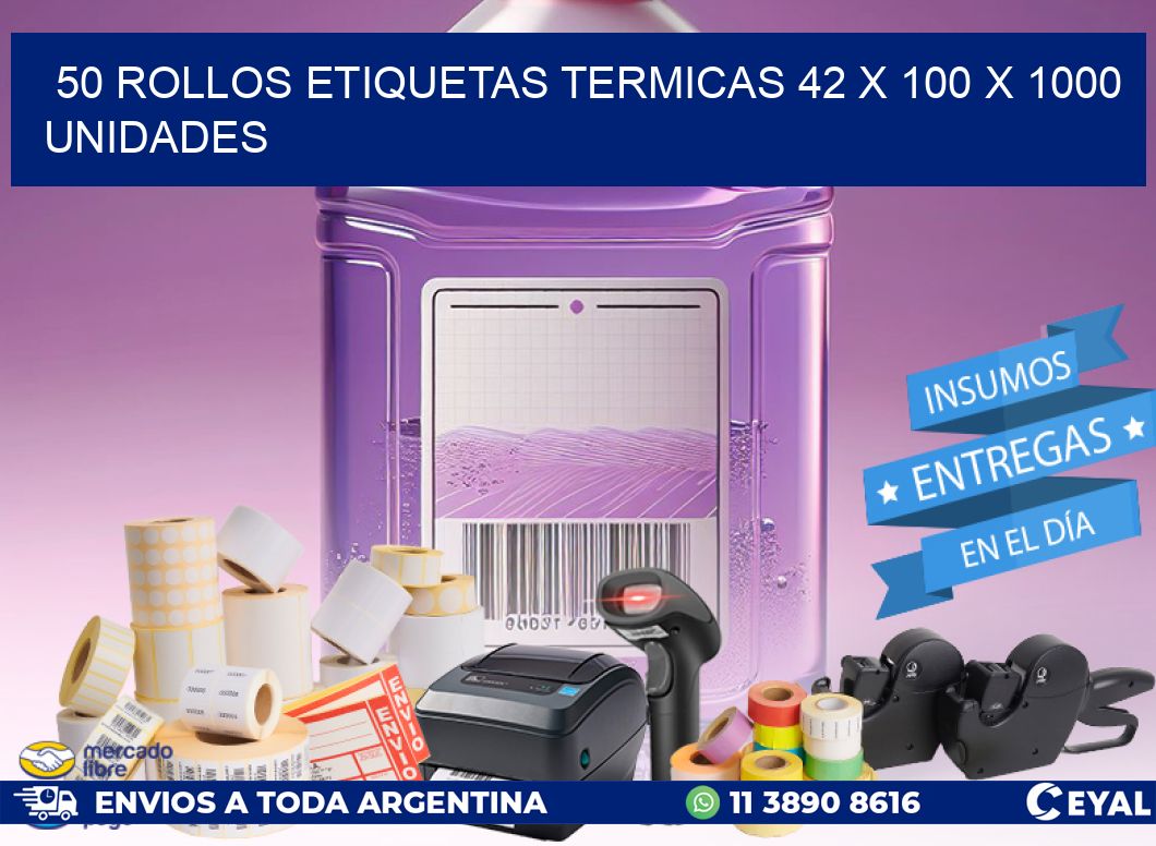 50 ROLLOS ETIQUETAS TERMICAS 42 x 100 X 1000 UNIDADES