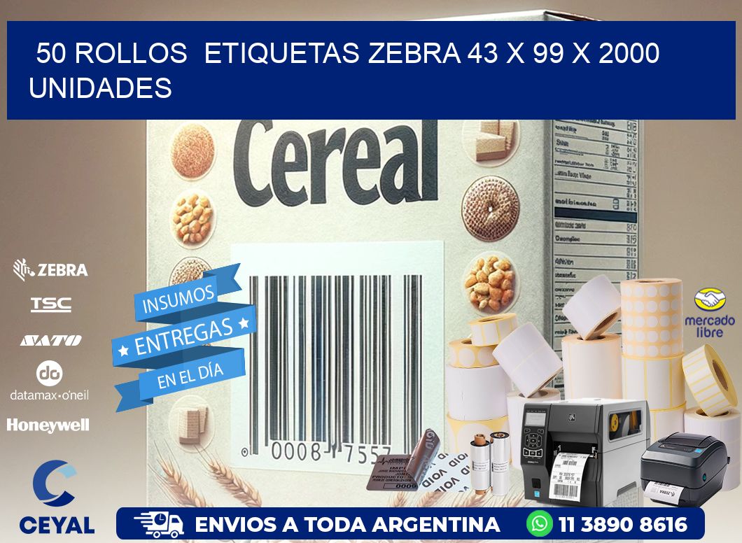 50 ROLLOS  ETIQUETAS ZEBRA 43 x 99 X 2000 UNIDADES