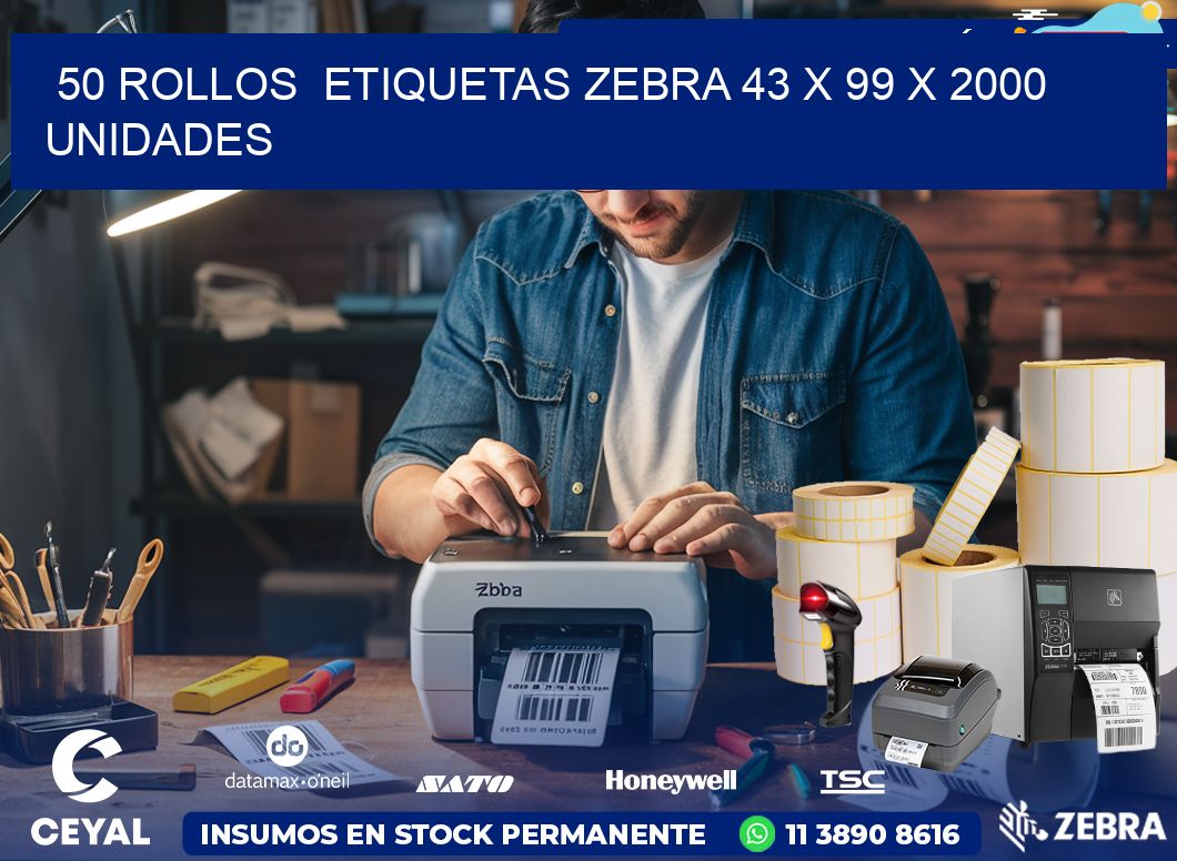 50 ROLLOS  ETIQUETAS ZEBRA 43 x 99 X 2000 UNIDADES