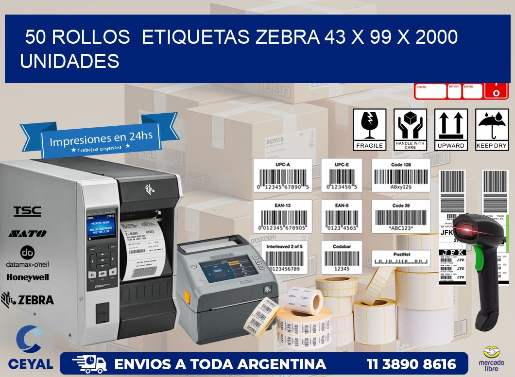 50 ROLLOS  ETIQUETAS ZEBRA 43 x 99 X 2000 UNIDADES