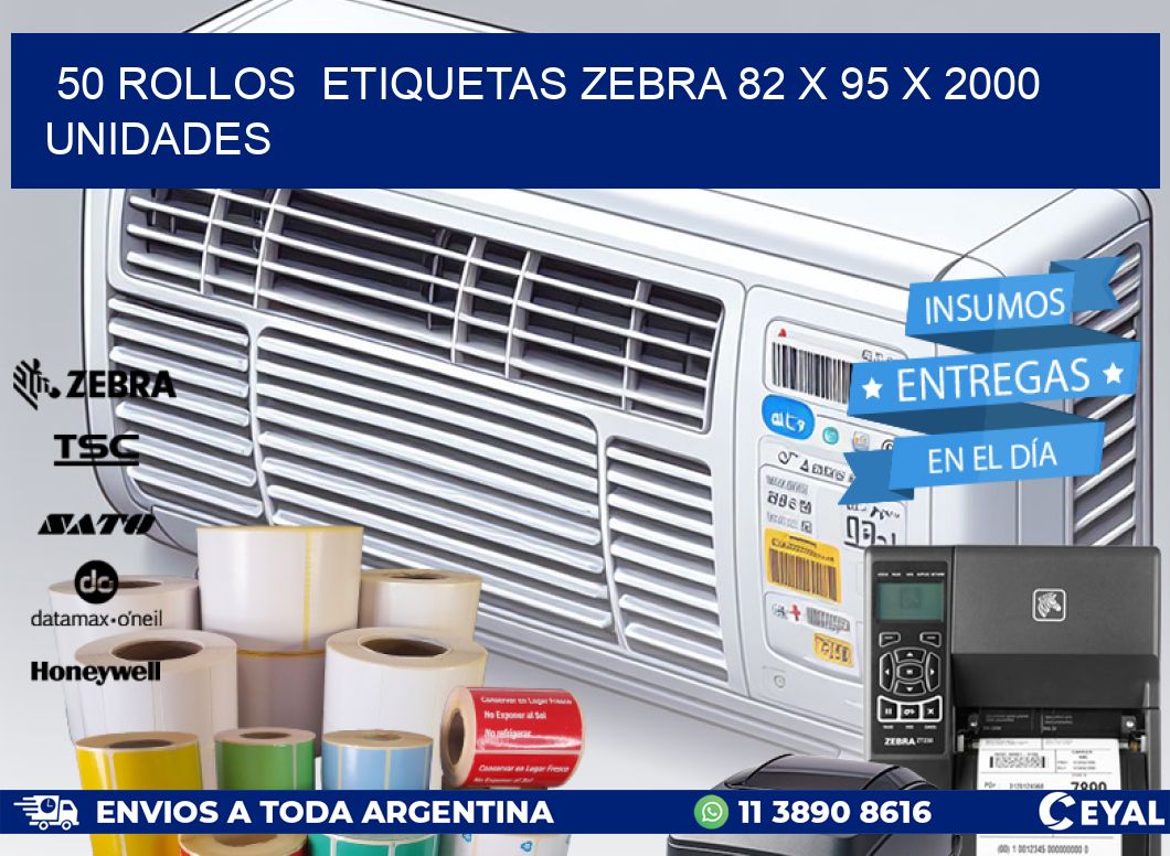 50 ROLLOS  ETIQUETAS ZEBRA 82 x 95 X 2000 UNIDADES