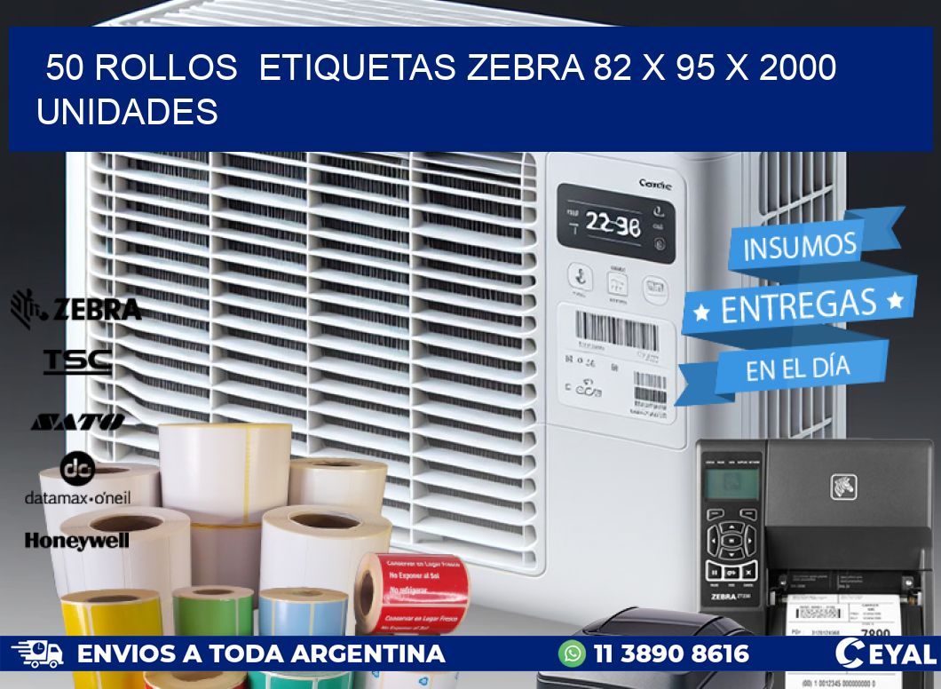 50 ROLLOS  ETIQUETAS ZEBRA 82 x 95 X 2000 UNIDADES