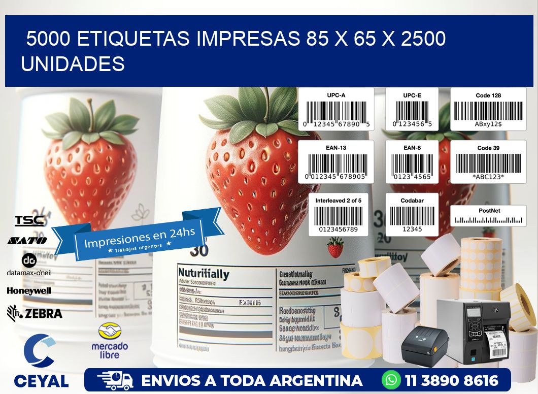 5000 ETIQUETAS IMPRESAS 85 x 65 X 2500 UNIDADES