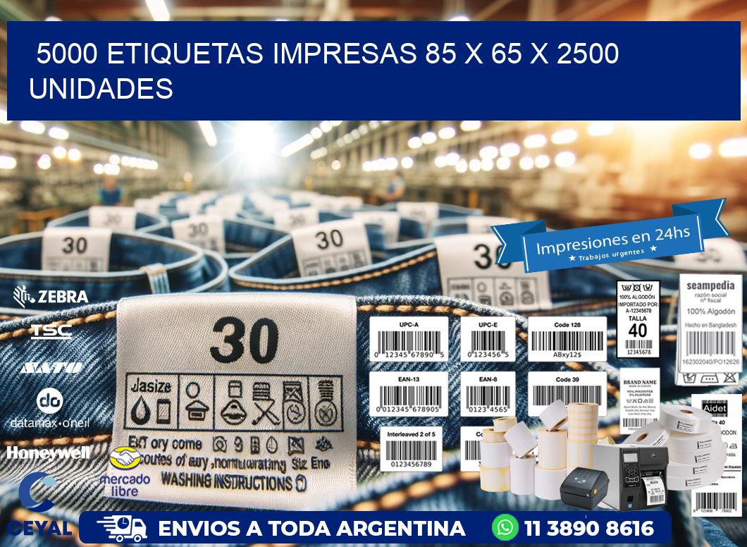 5000 ETIQUETAS IMPRESAS 85 x 65 X 2500 UNIDADES