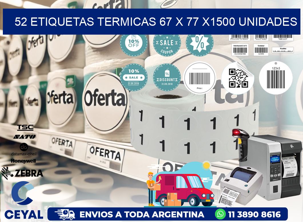 52 ETIQUETAS TERMICAS 67 x 77 X1500 UNIDADES