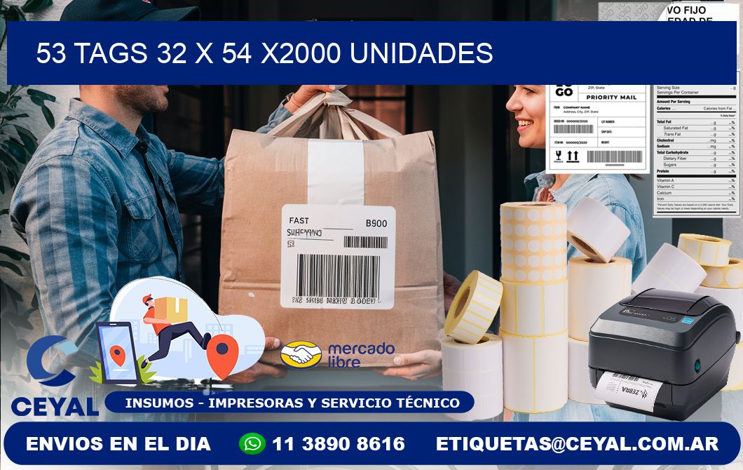 53 TAGS 32 x 54 X2000 UNIDADES