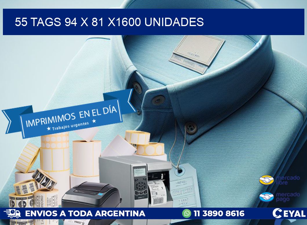 55 TAGS 94 x 81 X1600 UNIDADES