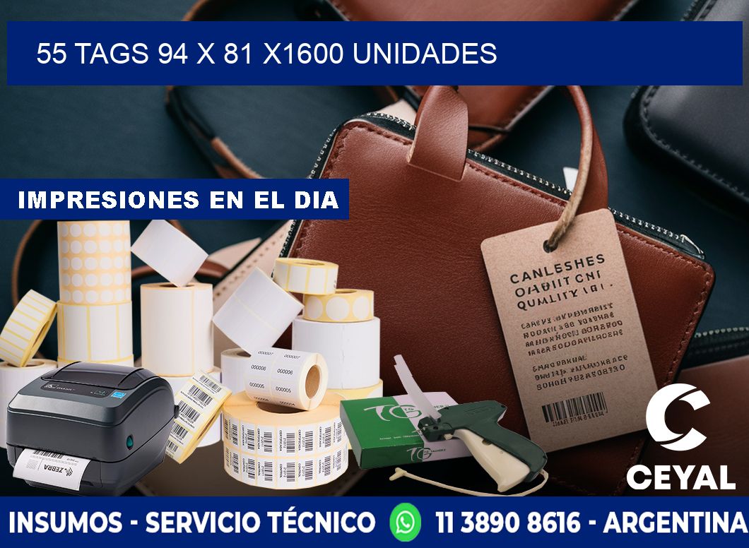 55 TAGS 94 x 81 X1600 UNIDADES