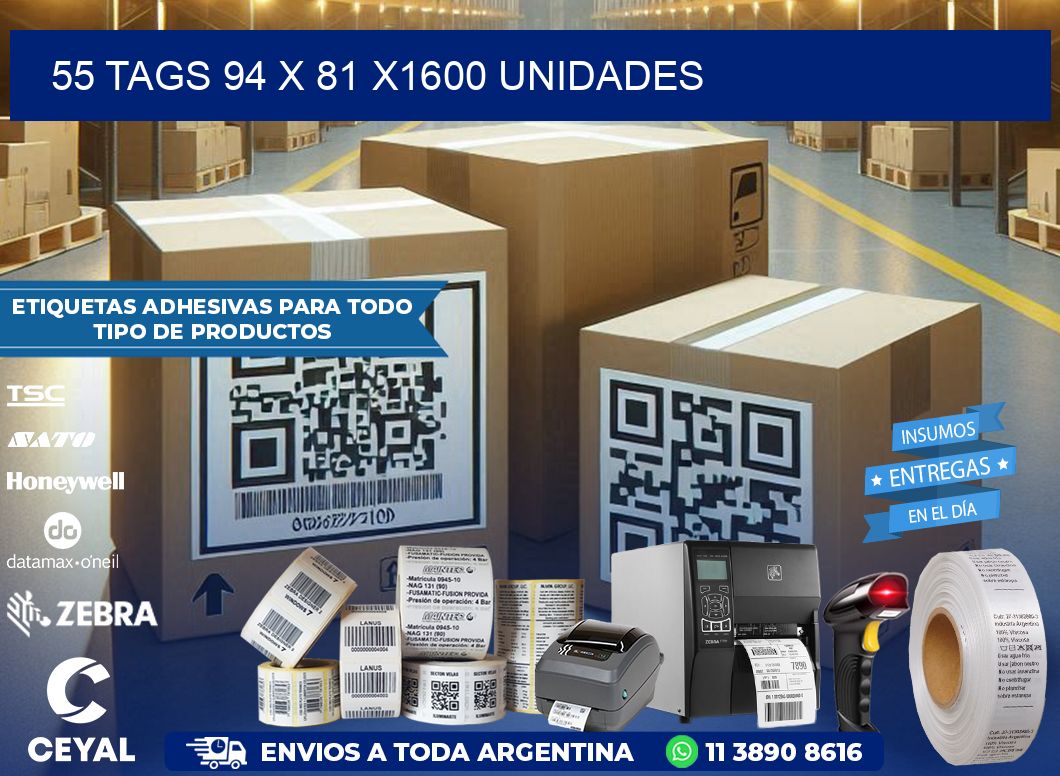55 TAGS 94 x 81 X1600 UNIDADES