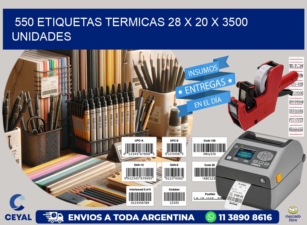 550 ETIQUETAS TERMICAS 28 x 20 X 3500 UNIDADES