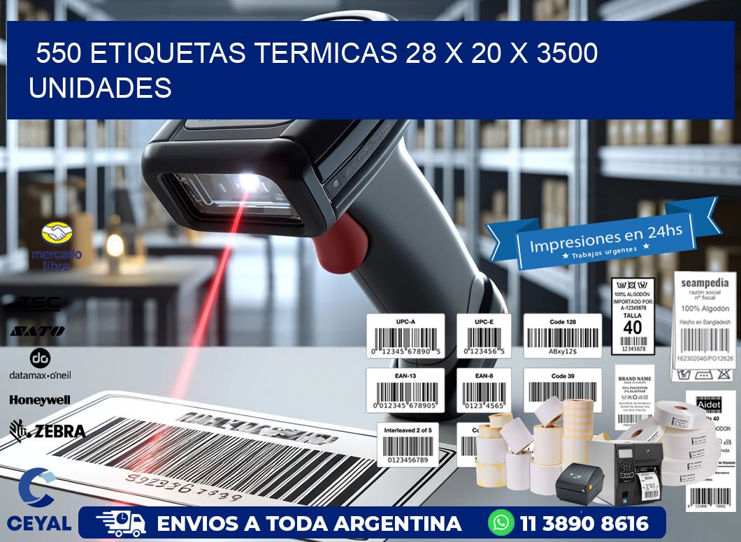 550 ETIQUETAS TERMICAS 28 x 20 X 3500 UNIDADES