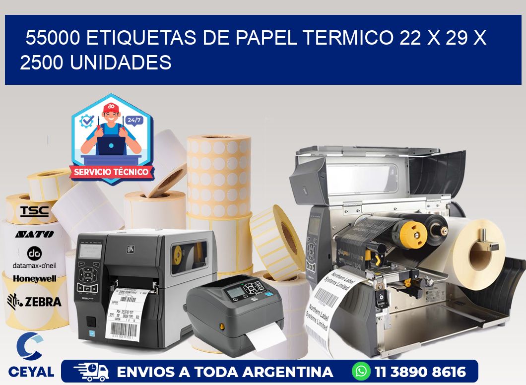 55000 ETIQUETAS DE PAPEL TERMICO 22 x 29 X 2500 UNIDADES