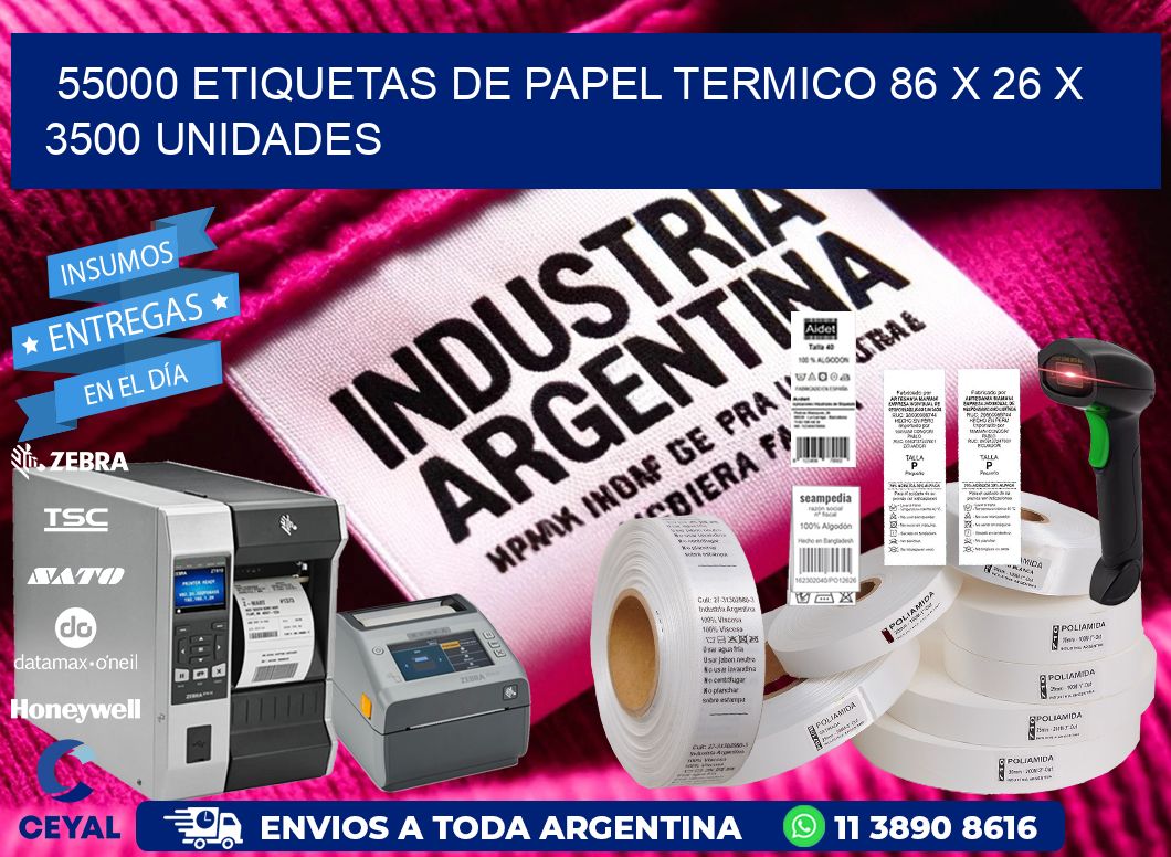 55000 ETIQUETAS DE PAPEL TERMICO 86 x 26 X 3500 UNIDADES
