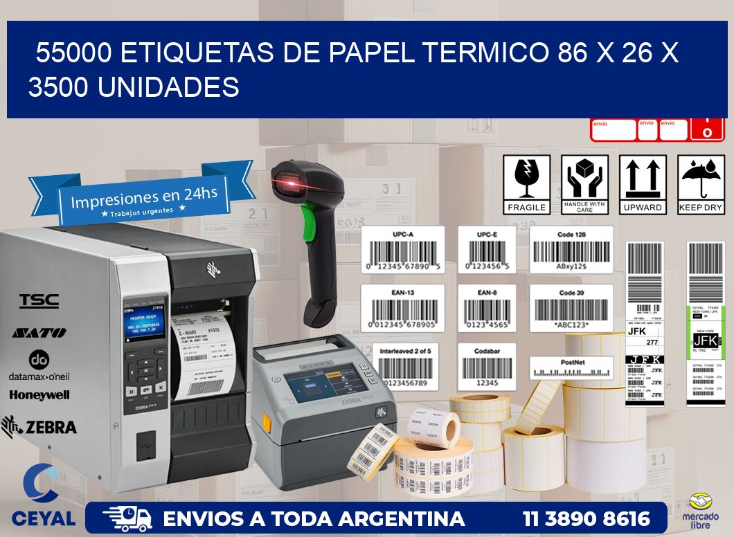 55000 ETIQUETAS DE PAPEL TERMICO 86 x 26 X 3500 UNIDADES