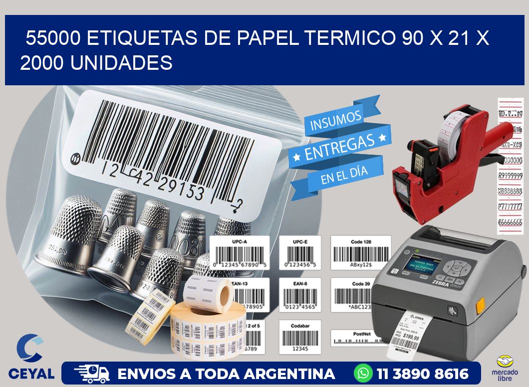 55000 ETIQUETAS DE PAPEL TERMICO 90 x 21 X 2000 UNIDADES