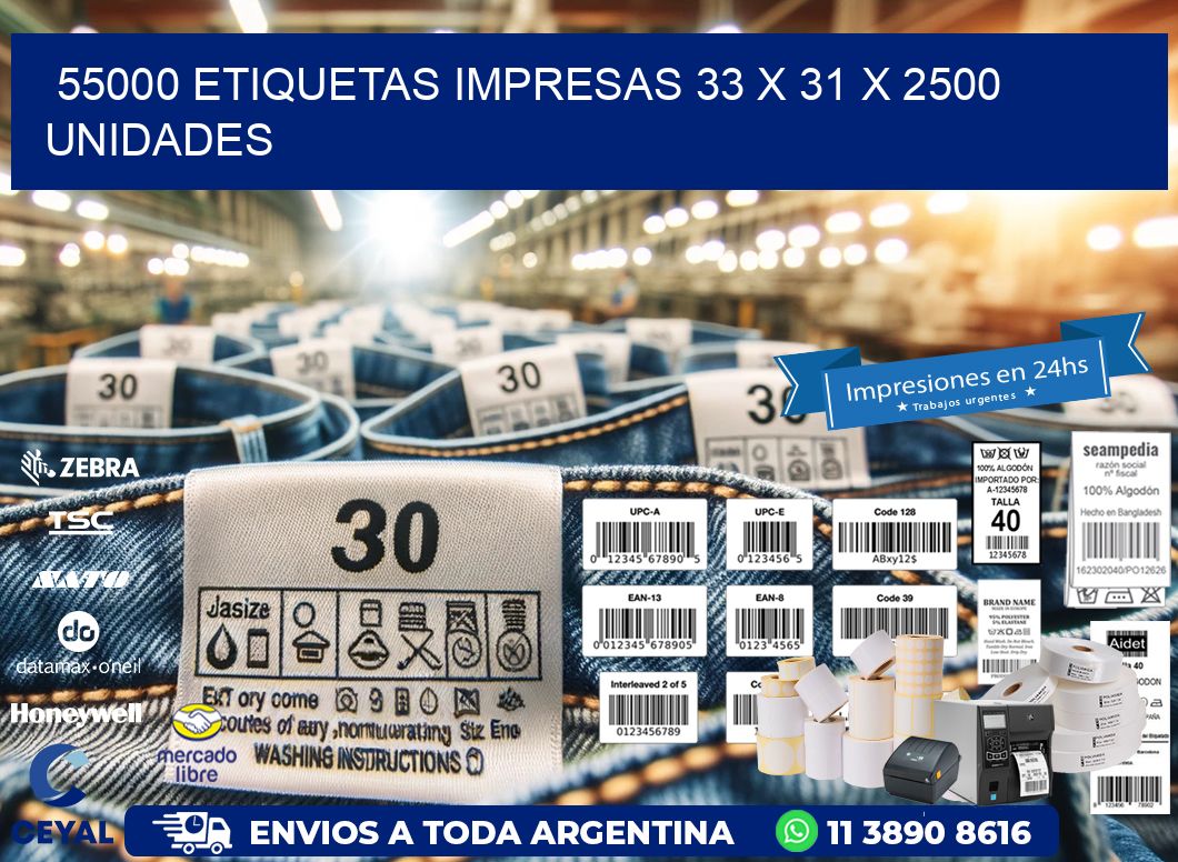 55000 ETIQUETAS IMPRESAS 33 x 31 X 2500 UNIDADES