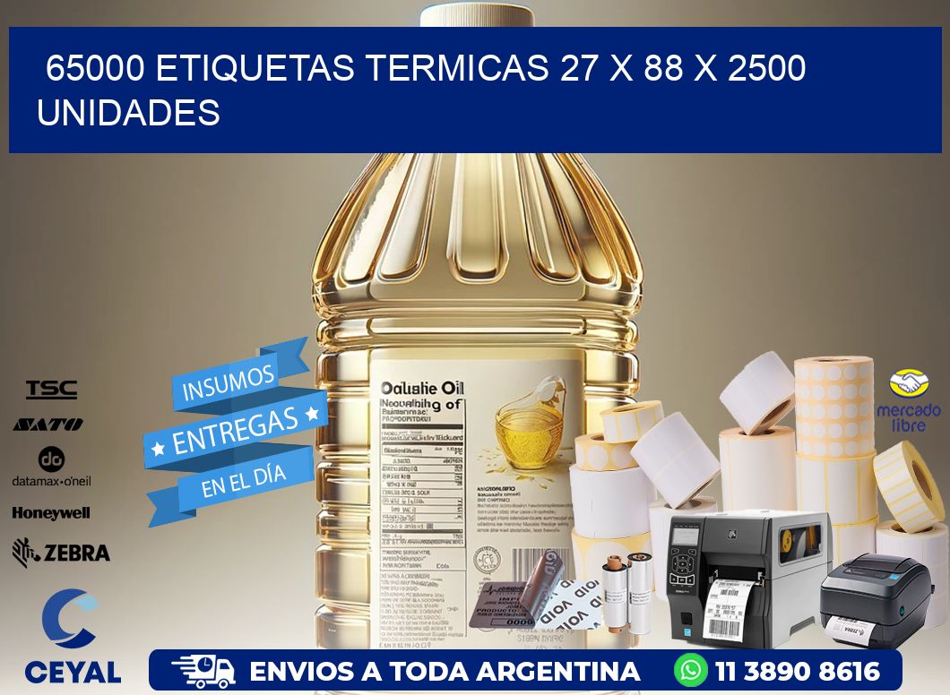 65000 ETIQUETAS TERMICAS 27 x 88 X 2500 UNIDADES
