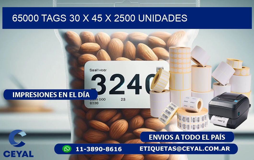 65000 TAGS 30 x 45 X 2500 UNIDADES