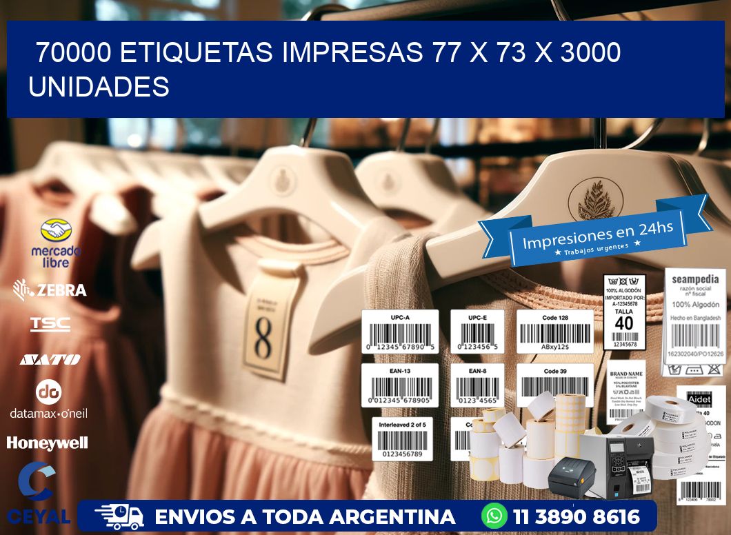 70000 ETIQUETAS IMPRESAS 77 x 73 X 3000 UNIDADES
