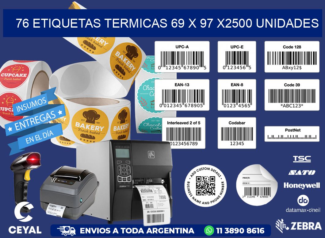 76 ETIQUETAS TERMICAS 69 x 97 X2500 UNIDADES