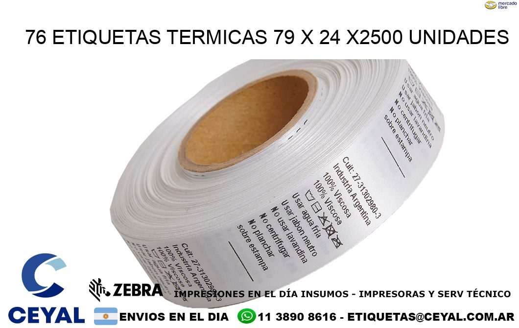 76 ETIQUETAS TERMICAS 79 x 24 X2500 UNIDADES