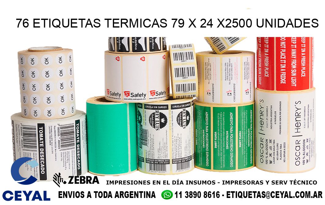 76 ETIQUETAS TERMICAS 79 x 24 X2500 UNIDADES